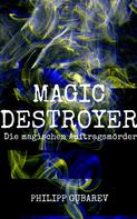 Philipp Gubarev: Magic Destroyer - Die magischen Auftragsmörder ★★★★
