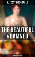 F. Scott Fitzgerald: The Beautiful & Damned (Musaicum Must Classics) 