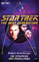 Star Trek - The Next Generation: Die Strategie der Romulaner - Roman