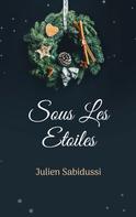 Julien Sabidussi: Sous Les Etoiles 