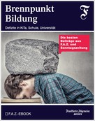 Frankfurter Allgemeine Archiv: Brennpunkt Bildung 