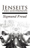 Sigmund Freud: Jenseits des Lustprinzips 