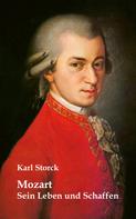 Karl Storck: Mozart: Sein Leben und Schaffen 