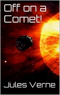 Jules Verne: Off on a Comet! 