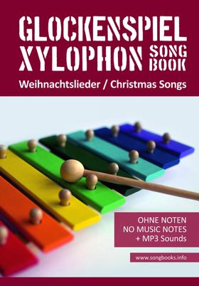Glockenspiel / Xylophon Songbook - 32 Weihnachtslieder - Christmas Songs