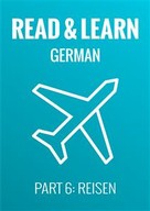 Anja Brzezinski: Read & Learn German - Deutsch lernen - Part 6: Reisen ★★★★★