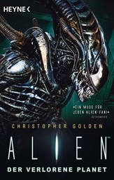 Alien - Der verlorene Planet - Roman