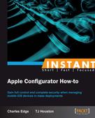 Charles Edge: Instant Apple Configurator How-to 