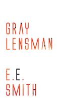 E. E. Smith: Gray Lensman 