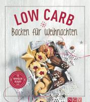 Low Carb Backen für Weihnachten - 53 himmlische Rezepte