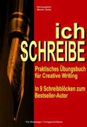 ichSCHREIBE - Praktisches Übungsbuch für Creative Writing