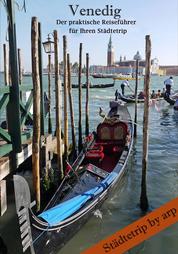 Venedig - Der praktische Reiseführer für Ihren Städtetrip