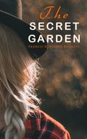 Francis Hodgson Burnett: The Secret Garden 