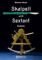 Dietmar Beetz: Skalpell und Sextant 