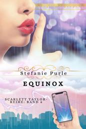 Equinox - Band 8 der "Scarlett Taylor"-Reihe