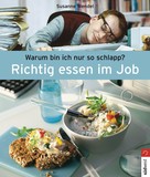 Susanne Wendel: Richtig essen im Job ★★