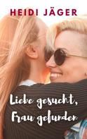 Heidi Jäger: Liebe gesucht, Frau gefunden ★★★★★