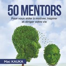 Mac Kauka: 50 mentors 