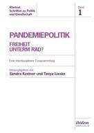 Tanya Lieske: Pandemiepolitik. Freiheit unterm Rad? 