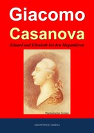 Giacomo Casanova: Eduard und Elisabeth bei den Megamikren 