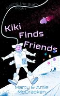 Amie McCracken: Kiki Finds Friends 