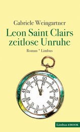 Leon Saint Clairs zeitlose Unruhe - Roman