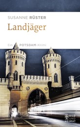 Landjäger - Ein Potsdam-Krimi