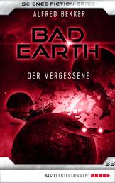 Bad Earth 33 - Science-Fiction-Serie - Der Vergessene