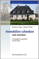 Bernhard F. Klinger: Immobilien schenken und vererben ★