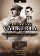 Jesús Hernández Martínez: Operación Valkiria 