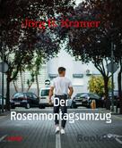 Jörg R. Kramer: Der Rosenmontagsumzug ★★★★★