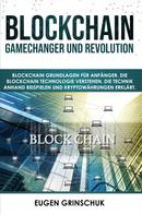 Eugen Grinschuk: Blockchain GameChanger und Revolution ★★★