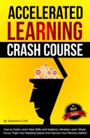Sebastian Croft: Accelerated Learning Crash Course 