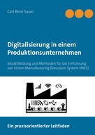 Carl René Sauer: Digitalisierung in einem Produktionsunternehmen 