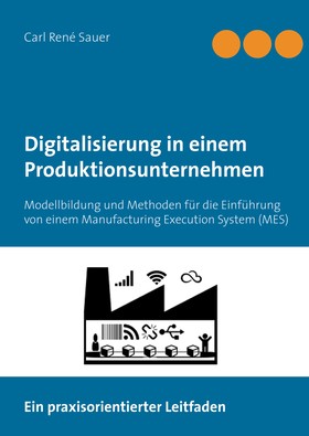 Digitalisierung in einem Produktionsunternehmen