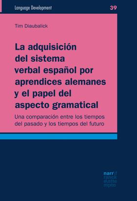 La adquisición del sistema verbal español por aprendices alemanes y el papel del aspecto gramatical
