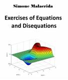 Simone Malacrida: Exercises of Equations and Disequations 