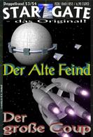 Wilfried A. Hary: STAR GATE 053-054: Der Alte Feind 