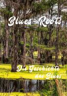 Roland Lutz: Blues - Roots 