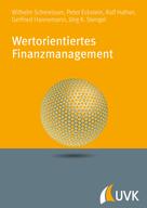 Wilhelm Schmeisser: Wertorientiertes Finanzmanagement 