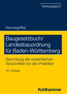 Volker Hornung: Baugesetzbuch/Landesbauordnung für Baden-Württemberg 