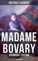 Gustave Flaubert: Madame Bovary (Bilingual Edition: English-French) 