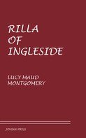 Lucy Maud Montgomery: Rilla of Ingleside 