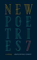 Michael Schmidt: New Poetries VII 