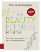 Ingo Froböse: Die Beauty-Fitness-Formel ★★★★