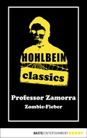 Wolfgang Hohlbein: Hohlbein Classics - Zombie-Fieber ★★★★