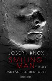 Smiling Man. Das Lächeln des Todes - Thriller