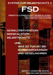 System zum Selbstschutz 2 - Freestyle Streetfight Deeskalation /FSD