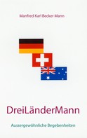 Manfred Karl Becker Mann: Drei Länder Mann 