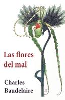 Charles Baudelaire: Las Flores del Mal 
